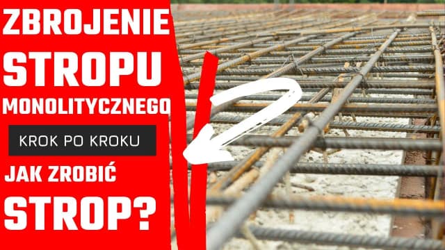Jak zbroić strop: uniknij najczęstszych błędów w konstrukcji Jak zbroić strop: uniknij najczęstszych błędów w konstrukcji